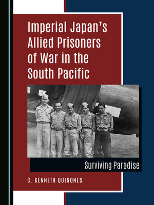 cover image of Imperial Japan's Allied Prisoners of War in the South Pacific